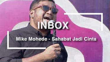 Mike Mohede - Sahabat Jadi Cinta (Live on Inbox)
