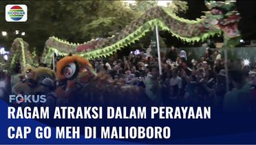 Ragam Atraksi Budaya Tionghoa dan Nusantara dalam Perayaan Cap Go Meh di Malioboro | Fokus
