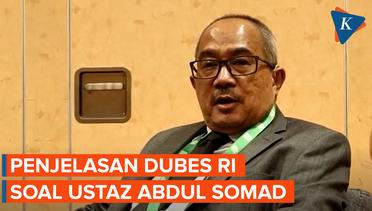 Dubes RI untuk Singapura Jelaskan Situasi Soal Klaim Ustaz Abdul Somad