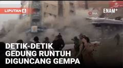 Mencekam, Gedung Runtuh Diguncang Gempa Mematikan Turki