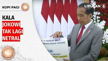 Kopi Pagi: Tanggapan Masyarakat Usai Jokowi Nyatakan Tak Akan Netral dalam Pemilu 2024 | Liputan 6