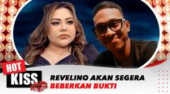 Revelino Akan Beberkan Bukti Lisa Mariana Sebut Jangan Kebanyakan Halu | Hot Kiss
