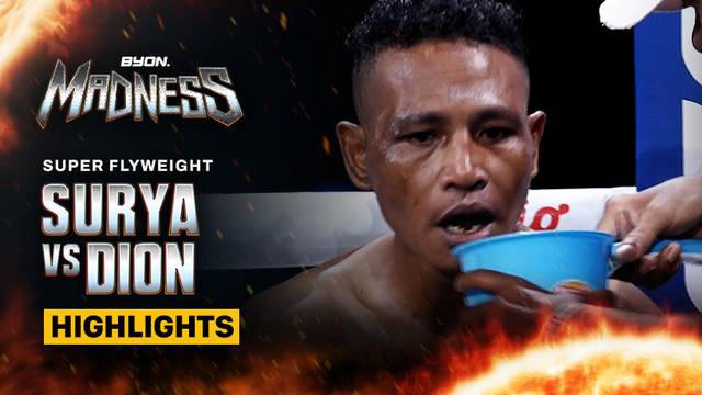 Surya Dharma vs Dion Bajawa - Highlights | Super Flyweight | Byon Madness