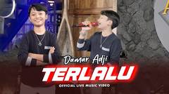 Damar Adji - Terlalu (Official Music Video)