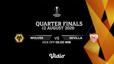 Wolverhampton Wanderers vs Sevilla FC Quarter Final I UEFA Europa League 2019/20