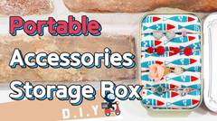 [D.I.Y.] How to Make Accessories Storage Box