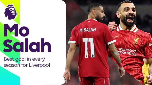Gol Terbaik Mohamed Salah Setiap Musim di Liverpool