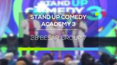 Stand Up Comedy Academy 3 - 28 Besar Group 7