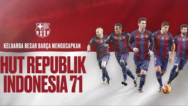 Barcelona Ucapkan Selamat Ulang Tahun untuk Republik Indonesia