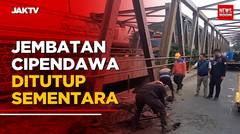 Jembatan Cipendawa Ditutup Sementara