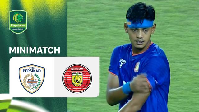 PERSIKAD vs PERSIRAJA Banda Aceh - Mini Match | Pegadaian Championship 2026/27