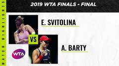 Match Highlights | Ashleigh Barty 2 vs 0 Elina Svitolina | WTA Finals Shenzen 2019