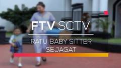 FTV SCTV - Ratu Baby Sitter Sejagat