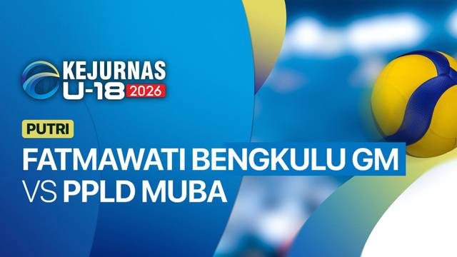 Putri: Fatmawati Bengkulu GM vs PPLD Muba - Full Match | Kejurnas Bola Voli Antarklub U-18 2026