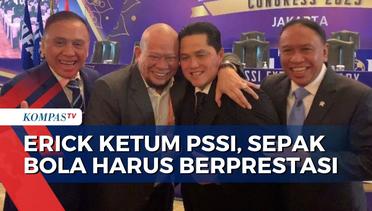 Jadi Ketum PSSI, Komitmen Erick Thohir Bangun Sepak Bola Indonesia Bersih dan Berprestasi
