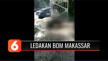 Kondisi Terkini Usai Ledakan Bom di Gereja Katedral Makassar | Liputan 6