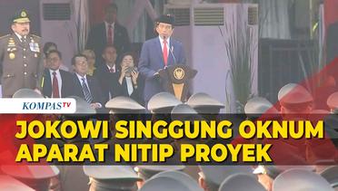 Jokowi Singgung Oknum Aparat Nitip Proyek dan Barang Impor