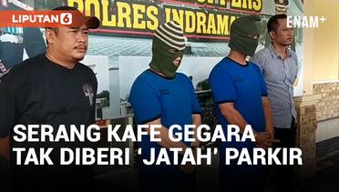 Tidak Diberi Jatah Kelola Parkir, Dua Pria Serang Kafe di Indramayu