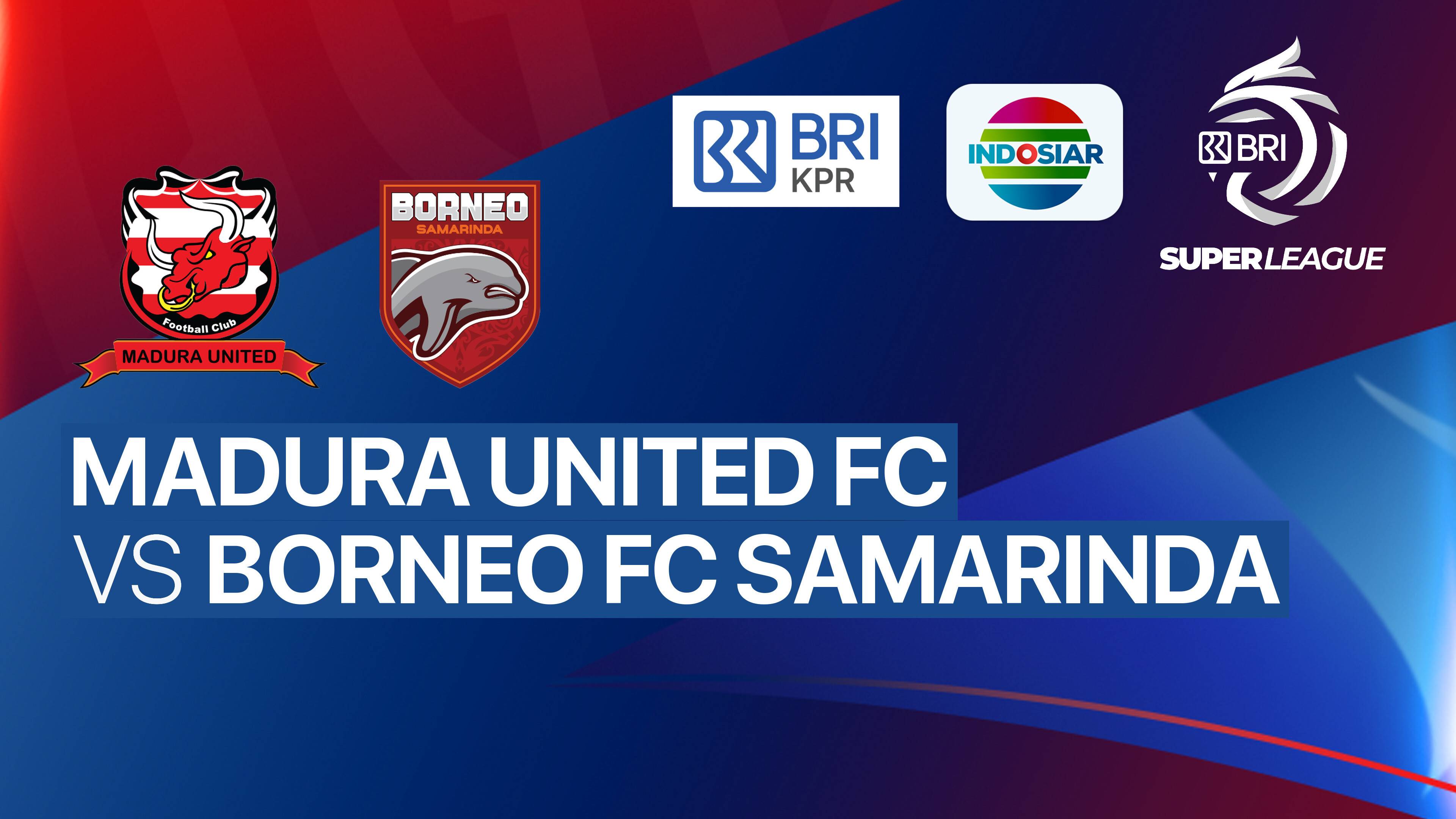 Madura United FC vs Borneo FC Samarinda