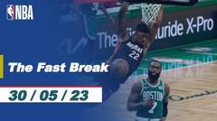The Fast Break | Cuplikan Pertandingan - 30 Mei 2023 | NBA Playoffs 2022/23