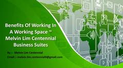 Benefits Of Working In A Working Space ~ Melvin Lim Centennial Business Suites