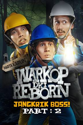 Warkop DKI Reborn: Jangkrik Boss! Part 2