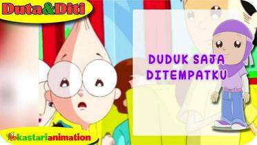 DuDit - Duduk Saja Di tempatku - Kastari Animation Official