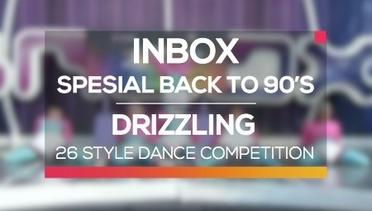 26 Style Dance Competition - Drizzling (Inbox Spesial Back To 90's)