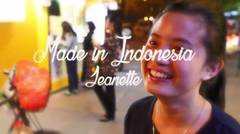 MADE IN INDONESIA EPS 7: JEANETTE