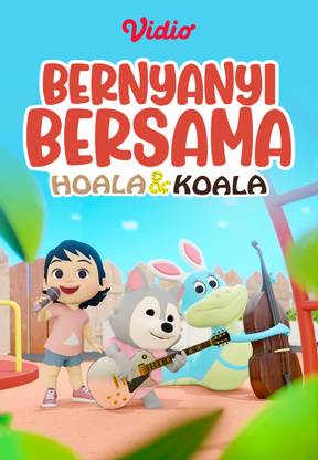 Hoala & Koala - Bernyanyi Bersama