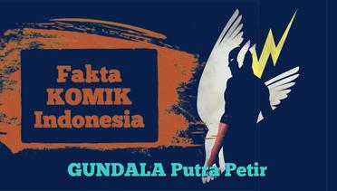 Fakta Komik Indonesia: GUNDALA PUTRA PETIR