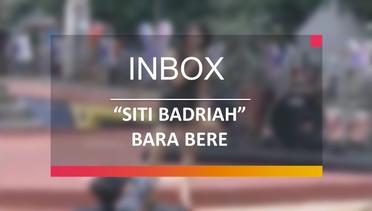 Siti Badriah - Bara Bere (Live on Inbox 11/03/16)