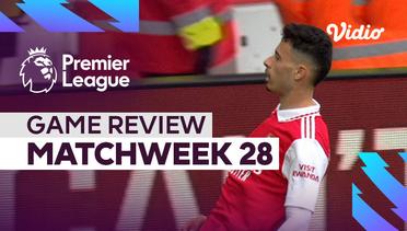 Game Review, Matchweek 28 | Premier League 2022-23