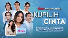 Kupilih Cinta - Vidio Original Series | Virtual Press Conference