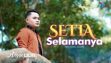 Angga Lida  -  Setia Selamanya ( Official Music Video )