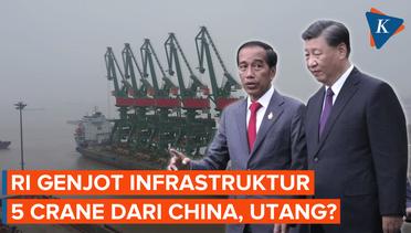 Indonesia Dikirimi Gantry Crane, Proyek Jalur Sutra China Masih Berlanjut