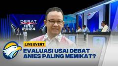 Debat Relatif Panas, 'Anies Paling Bersinar'?