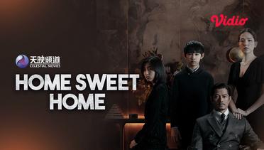Home Sweet Home - Trailer