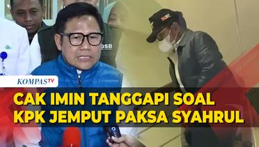 Tanggapan Cak Imin soal KPK Jemput Paksa Eks Mentan Syahrul Yasin Limpo
