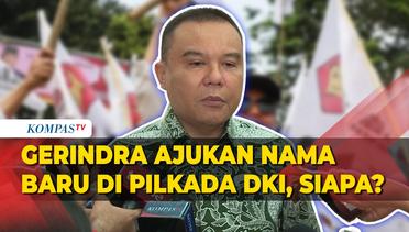 Dasco Beri Bocoran Gerindra Siapkan Nama Baru di Pilkada DKI