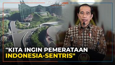 Alasan Jokowi Pindahkan Ibu Kota Negara: Pemerataan Ekonomi hingga Populasi