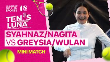 Mini Match | Wulan/Greysia vs Syahnaz/Nagita | Final Women's Double | Tenis Bareng Luna