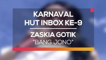 Zaskia Gotik - Bang Jono (Karnaval HUT Inbox 9 Tahun)
