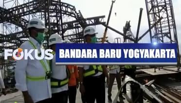 Menhub Tinjau Bandara Baru Yogyakarta - Fokus Pagi