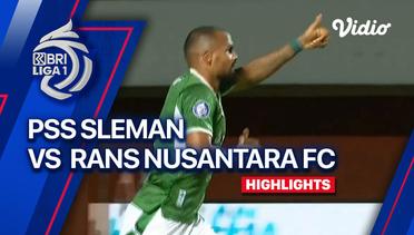 PSS Sleman vs RANS Nusantara FC - Highlights | BRI Liga 1 2023/24