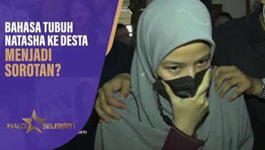 Bahasa Tubuh Natasha Rizki Terhadap Desta Di Pengadilan Jadi Sorotan? | Halo Selebriti