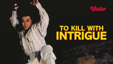 To Kill With Intrigue - Trailer