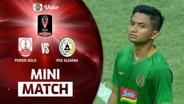 Mini Match - Persis Solo VS PSS Sleman | Piala Presiden 2022