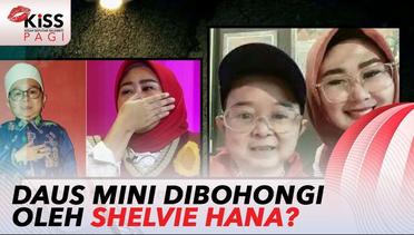 Shelvie Hana Dikabarkan Sudah Punya Anak, Daus Mini Merasa Dibohongi? | Kiss Pagi