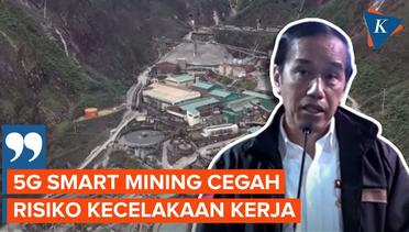 Jokowi Beberkan Manfaat Teknologi 5G Smart Mining